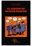 Alain Bailloux - Le jargon du sapeur-pompier - Thème : Témoignage.