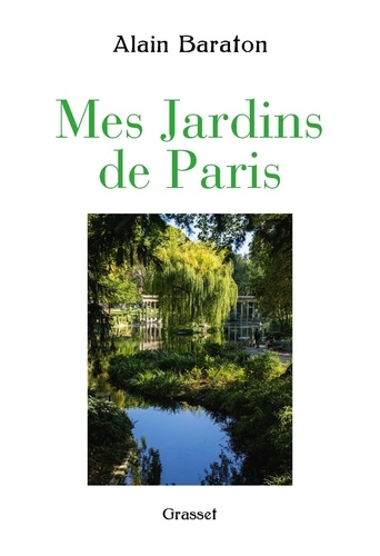 Alain Baraton - Mes jardins de Paris.