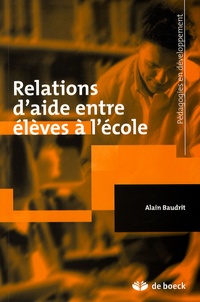 Alain Baudrit - Relations d'aide entre élèves à l'école.