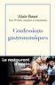 Alain Bauer - Confessions gastronomiques - Le restaurant d'après.