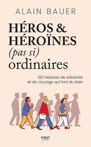 Télécharger des ebooks epub Héros et héroïnes (pas si) ordinaires DJVU MOBI 9782412099919 par Alain Bauer (Litterature Francaise)