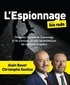 Alain Bauer et Christophe Soullez - L'espionnage pour les nuls.