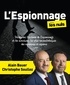 Alain Bauer et Christophe Soullez - L'espionnage pour les nuls.