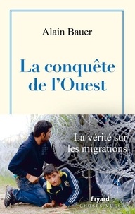 Alain Bauer - La conquête de l'Ouest.