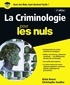 Alain Bauer et Christophe Soullez - La criminologie pour les nuls.