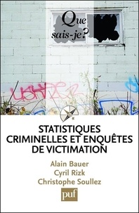Alain Bauer et Cyril Rizk - Statistiques criminelles et victimation.