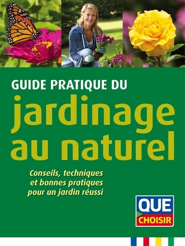 Alain Bazot - Guide pratique du jardinage au naturel - Conseils, techniques et bonnes pratiques pour un jardin réussi.