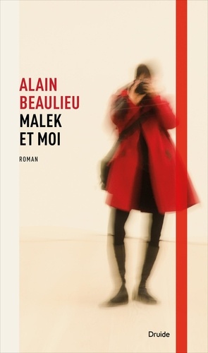 Alain Beaulieu - Malek et moi.