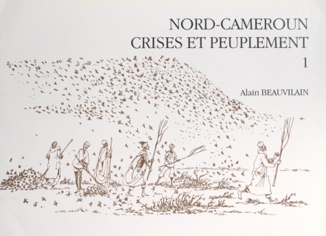 Nord-Cameroun : crises et peuplement