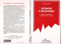 Alain Becart - Intégration et développement - Bilan et perspectives de la Zone franc en Afrique.