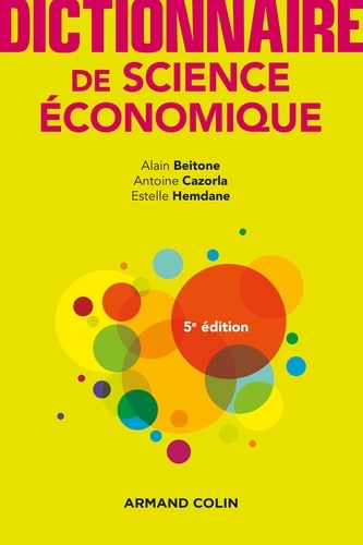 Dictionnaire de science économique 5e édition