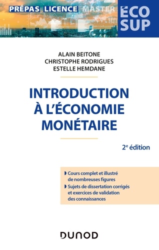 Alain Beitone et Christophe Rodrigues - Introduction à l'économie monétaire - 2e éd..