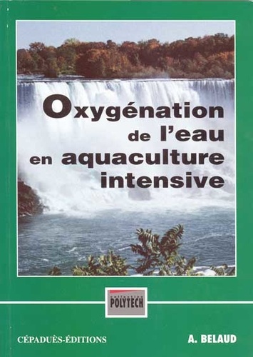 Alain Belaud - Oxygénation de l'eau en aquaculture intensive.