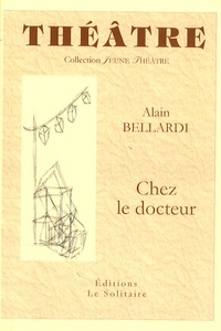 Alain Bellardi - Chez le docteur.