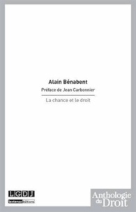 Alain Bénabent - La chance et le droit.