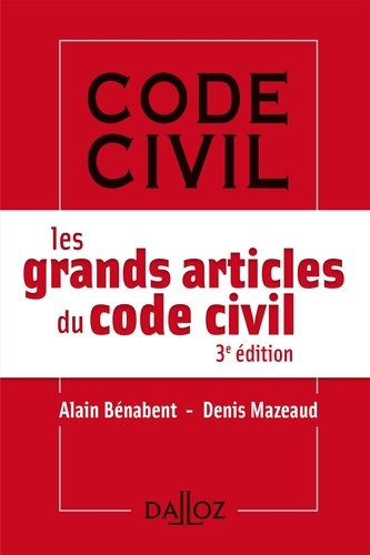 Les grands articles du code civil  Edition 2018