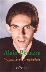 Alain Benazra - Voyance et prophéties.
