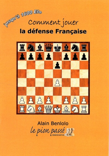 Comment jouer la défense Française