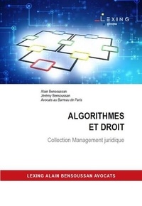 Alain Bensoussan et Jérémy Bensoussan - Algorithmes et droit.