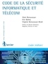 Alain Bensoussan et Eric Barbry - Code de la sécurité informatique et télécom.
