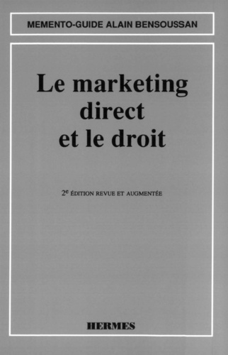 Alain Bensoussan - Le marketing direct et le droit.