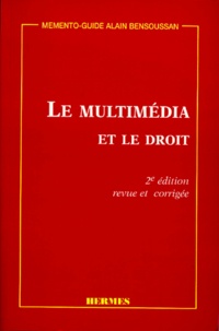 LE MULTIMEDIA ET LE DROIT. 2ème édition revue et corrigée.pdf