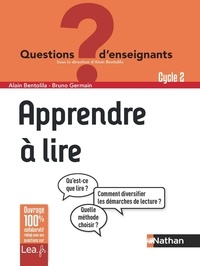 Alain Bentolila et Bruno Germain - Apprendre à lire - Cycle 2.