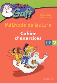Alain Bentolila et Georges Rémond - Super Gafi CP - Cahier d'exercices 2.
