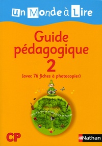 Alain Bentolila - Un monde à lire CP - Guide pédagogique 2.