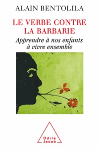 Verbe contre la barbarie (Le)