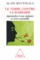 Verbe contre la barbarie (Le). Apprendre à nos enfants à vivre ensemble