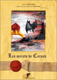 Alain Bérard - Les secrets de Carnak.