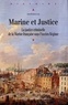 Alain Berbouche - Marine et Justice - La justice criminelle de la Marine française sous l'Ancien Régime.