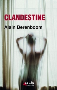 Alain Berenboom - Clandestine.
