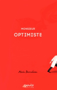 Alain Berenboom - Monsieur Optimiste.