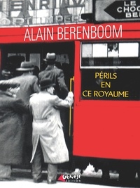 Alain Berenboom - Périls en ce royaume.