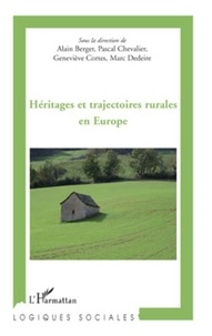 Alain Berger et Pascal Chevalier - Héritages et trajectoires rurales en Europe.