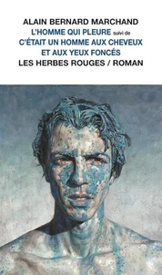 Homme qui pleure: c'etait un homme aux cheveux et aux yeux fonces