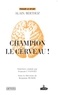 Alain Berthoz et Benjamin Pichery - Champion, le cerveau !.