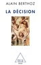 Alain Berthoz - La Decision.