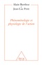 Alain Berthoz et Jean-Luc Petit - Physiologie de l'action et Phénoménologie.