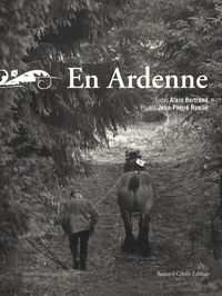 Alain Bertrand et Jean-Pierre Ruellé - En Ardenne.