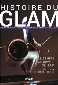 Histoire du GLAM (Groupe de liaisons aériennes ministérielles)