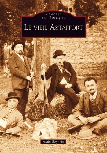 Alain Beyneix - Le vieil Astaffort.