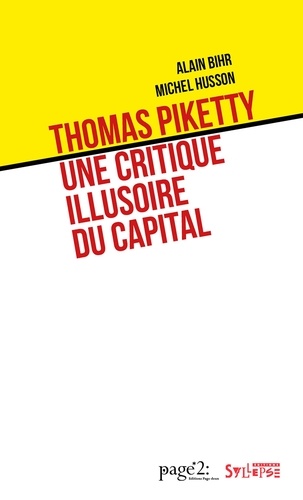 Thomas Piketty: une critique illusoire du capital