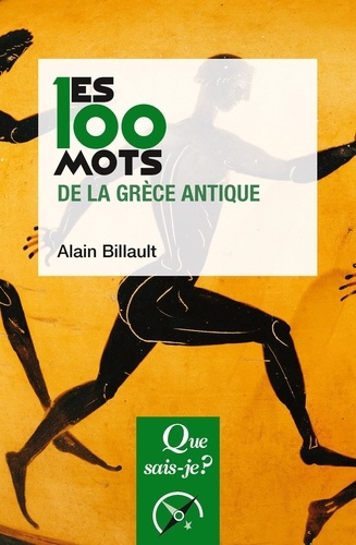 Les 100 mots de la Grèce antique  Edition 2023