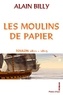 Alain Billy - Les moulins de papier.