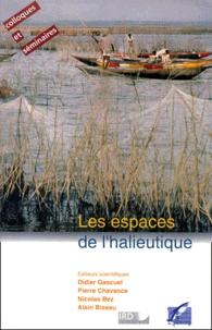 Les Espaces De L'Halieutique. 4eme Forum Halieumetrique, Rennes 29 Juin-1er Juillet 1999