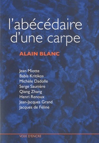 Alain Blanc - L'abécédaire d'une carpe.