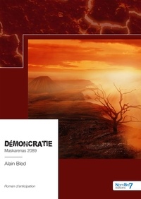 Alain Bled - Demoncratie - Maskarenas 2089.